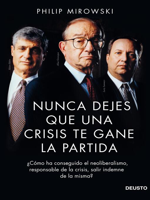 Title details for Nunca dejes que una crisis te gane la partida by Philip Mirowski - Wait list